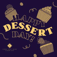 It's Dessert Day, Right? Instagram post Image Preview