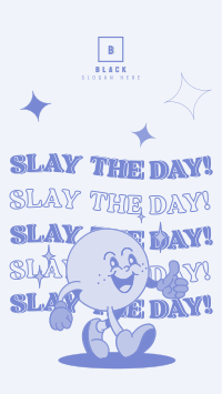 Slay the day! Instagram story Image Preview