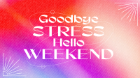 Stress Free Weekend Animation Image Preview