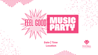 Feel Good Party Video Image Preview