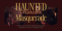 Haunted Masquerade Twitter Post Image Preview