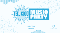 Feel Good Party Facebook event cover Image Preview