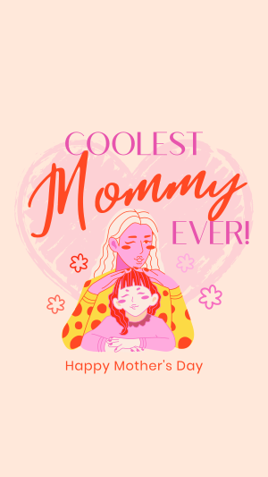 Coolest Mommy Ever Greeting Facebook story Image Preview