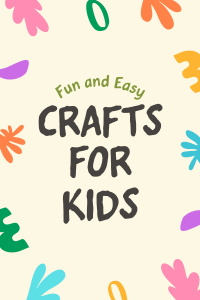 Easy Crafts for Kids Pinterest Pin Image Preview