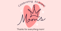 Super Moms Greeting Facebook Ad Design