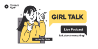 Girl Talk Podcast Twitter post Image Preview