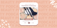 Beauty Basics Podcast Twitter Post Image Preview