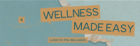 Easy Wellness Podcast Twitter Header Design