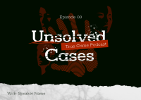 Unsolved Crime Podcast Postcard Design