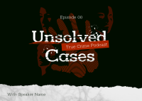 Unsolved Crime Podcast Postcard Image Preview