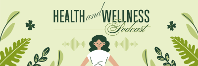 Health & Wellness Podcast Twitter header (cover) Image Preview