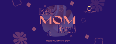 Best Mom Ever Facebook cover Image Preview