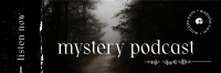 Dark Mysteries Twitter Header Image Preview