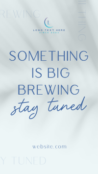 Something is Brewing Stay Tuned TikTok video Image Preview