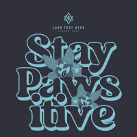 Stay Paws-itive T-shirt Image Preview