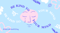 Be Kind To Your Mind Facebook Event Cover Design