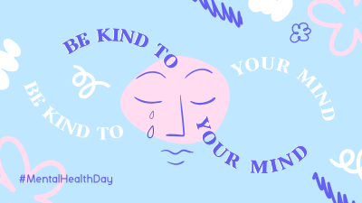 Be Kind To Your Mind Facebook event cover Image Preview