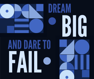 Dream Big, Dare to Fail Facebook post Image Preview