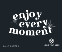 Enjoy the moment hand lettering motivational quote, enjoying the