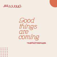 Good Things are Coming Linkedin Post Image Preview