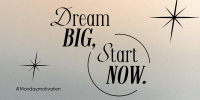 Dream Big Today Twitter post Image Preview