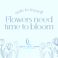 Flowers Need Time Instagram post Image Preview