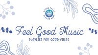Feel Good Music YouTube Video Design