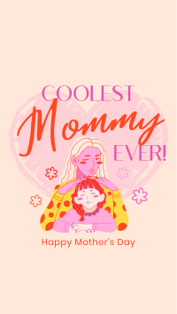 Coolest Mommy Ever Greeting Instagram reel Image Preview
