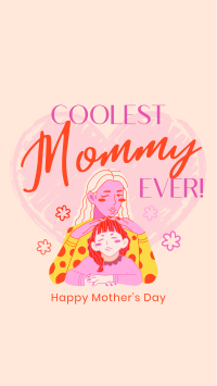 Coolest Mommy Ever Greeting Instagram Reel Image Preview