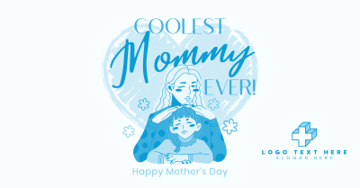 Coolest Mommy Ever Greeting Facebook ad Image Preview