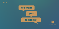We Want Your Feedback Twitter Post Design