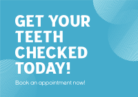 Get your teeth checked! Postcard Design