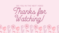 Thanks for Watching Floral Video Image Preview