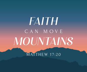 Faith Move Mountains Facebook post Image Preview