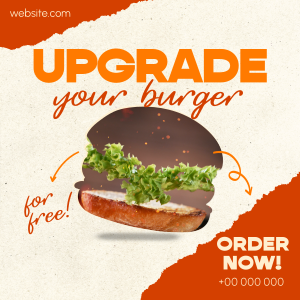 Upgrade your Burger! Instagram post Image Preview