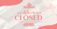 Autumn Thanksgiving We're Closed  Facebook Ad Design