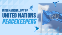 International Day of United Nations Peacekeepers Animation Image Preview