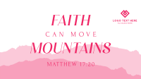 Faith Move Mountains Video Design