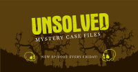 Unsolved Mysteries Facebook Ad Design