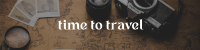 Time to Travel LinkedIn banner Image Preview