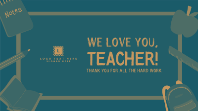 We Love You Teacher Facebook event cover Image Preview