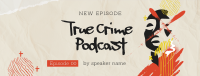 True Crime Podcast Facebook cover Image Preview