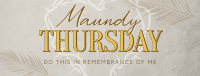 Minimalist Maundy Thursday Facebook Cover Design