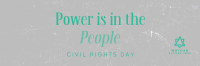Strong Civil Rights Day Quote Twitter Header Design