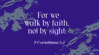Walk by Faith Video Image Preview