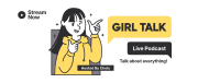 Girl Talk Podcast Facebook cover Image Preview