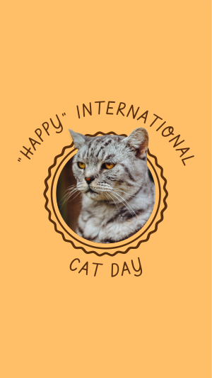 "Happy" Int'l Cat Day Instagram story Image Preview