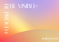 Be Proud. Be visible Postcard Image Preview