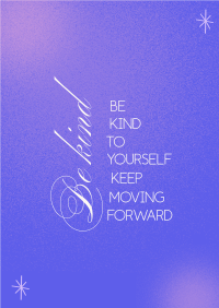 Be Kind To Yourself Poster Design
