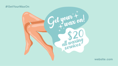 Get Your Wax On Facebook event cover Image Preview